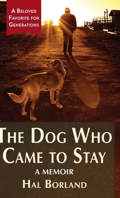 El perro que vino para quedarse: A Memoir - The Dog Who Came to Stay: A Memoir