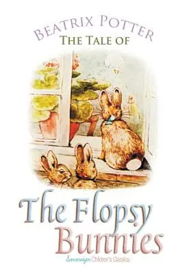 El cuento de los conejitos Flopsy - The Tale of the Flopsy Bunnies