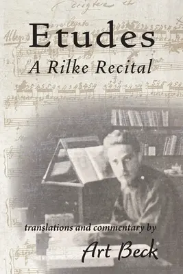 Estudios: Un recital de Rilke - Etudes: A Rilke Recital