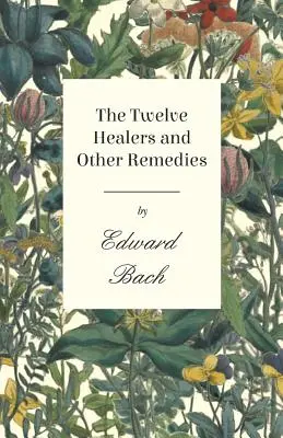 Los Doce Sanadores y Otros Remedios - The Twelve Healers and Other Remedies