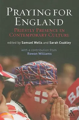 Rezar por Inglaterra: Presencia sacerdotal en la cultura contemporánea - Praying for England: Priestly Presence in Contemporary Culture