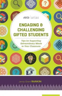 Engaging & Challenging Gifted Students: Consejos para apoyar a las mentes extraordinarias en su aula (ASCD Arias) - Engaging & Challenging Gifted Students: Tips for Supporting Extraordinary Minds in Your Classroom (ASCD Arias)