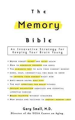 La Biblia de la Memoria: Una estrategia innovadora para mantener su cerebro joven - The Memory Bible: An Innovative Strategy for Keeping Your Brain Young