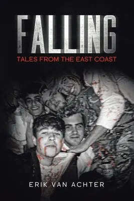 Falling: Cuentos de la costa este - Falling: Tales from the East-Coast