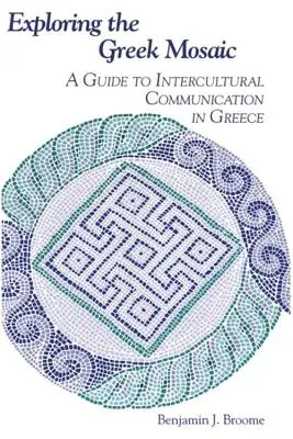 Explorando el mosaico griego: una guía para la comunicación intercultural en Grecia - Exploring the Greek Mosaic: A Guide to Intercultural Communication in Greece