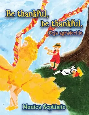 Be Thankful, be thankful (Edición Inglés-Portugués) - Be Thankful, be thankful (English-Portuguese Edition)