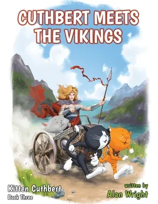 Gatito Cuthbert: Libro 3 - Cuthbert conoce a los vikingos - Kitten Cuthbert: Book 3 - Cuthbert Meets The Vikings