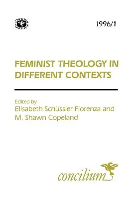 Concilium 1996/1 Teología feminista en diferentes contextos - Concilium 1996/1 Feminist Theology in Different Contexts