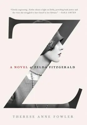 Z: Una novela de Zelda Fitzgerald - Z: A Novel of Zelda Fitzgerald