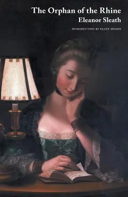 La huérfana del Rin (Novelas horribles de Jane Austen La abadía de Northanger) - The Orphan of the Rhine (Jane Austen Northanger Abbey Horrid Novels)