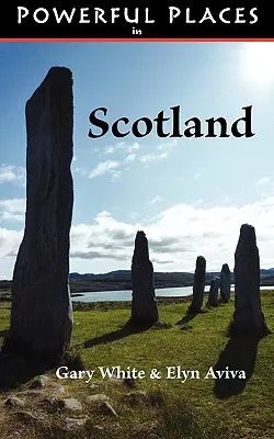 Lugares poderosos de Escocia - Powerful Places in Scotland