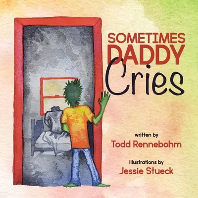 A veces papá llora - Sometimes Daddy Cries