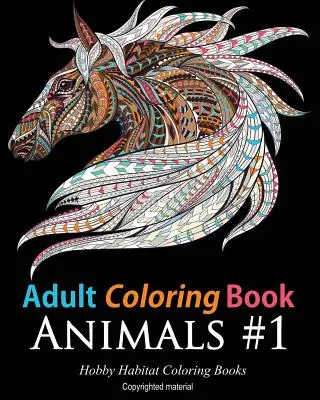 Libros para colorear para adultos: Animales: 45 diseños de animales para colorear que alivian el estrés - Adult Coloring Books: Animals: 45 Stress Relieving Animal Coloring Designs