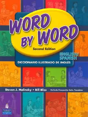 Diccionario ilustrado palabra a palabra Edición inglés/español - Word by Word Picture Dictionary English/Spanish Edition