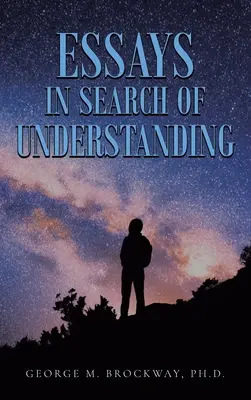 Ensayos en busca de comprensión - Essays in Search of Understanding