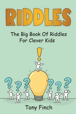 Adivinanzas: El gran libro de adivinanzas para niños listos - Riddles: The big book of riddles for clever kids