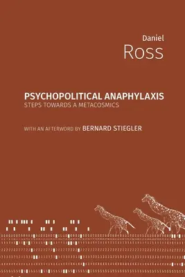 Anafilaxia psicopolítica: Pasos hacia una metacósmica - Psychopolitical Anaphylaxis: Steps Towards a Metacosmics