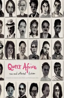 Queer Africa Vol. 1: Ficción nueva y recopilada - Queer Africa Vol. 1: New and Collected Fiction