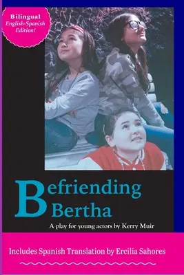 La amistad de Bertha - Befriending Bertha