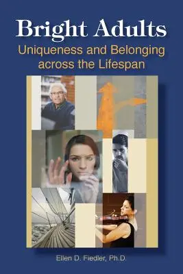 Adultos brillantes: Unicidad y pertenencia a lo largo de la vida - Bright Adults: Uniqueness and Belonging across the Lifespan