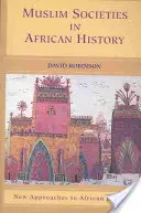 Las sociedades musulmanas en la historia de África - Muslim Societies in African History