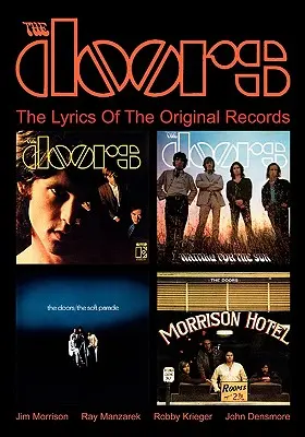 The Doors: Las letras de los discos originales - The Doors: The Lyrics Of The Original Records