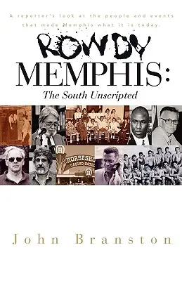 Rowdy Memphis: El sur sin guión - Rowdy Memphis: The South Unscripted