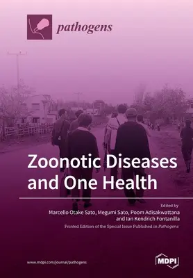 Enfermedades zoonóticas y Una sola salud - Zoonotic Diseases and One Health
