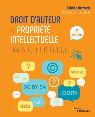 Derecho de autor y propiedad intelectual en la prensa digital - Droit d'auteur et proprit intellectuelle dans le numrique