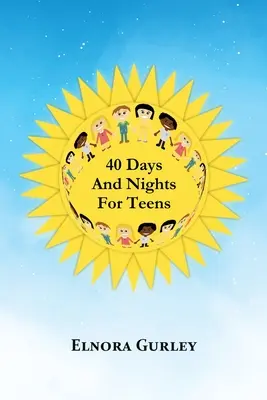 40 días y noches para adolescentes - 40 Days and Nights for Teens