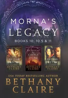 El Legado de Morna: Libros 10, 10.5 y 11: Romances Escoceses de Viajes en el Tiempo - Morna's Legacy: Books 10, 10.5 & 11: Scottish, Time Travel Romances