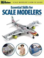 Habilidades esenciales para el modelismo a escala - Essential Skills for Scale Modelers