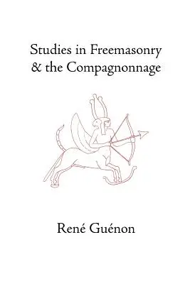 Estudios sobre la Francmasonería y el Compagnonnage - Studies in Freemasonry and the Compagnonnage