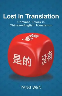 Lost in Translation: Errores comunes en la traducción chino-inglés - Lost in Translation: Common Errors in Chinese-English Translation