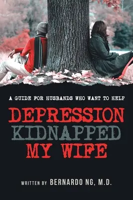 La depresión secuestró a mi mujer - Depression Kidnapped My Wife