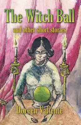 El baile de la bruja y otros cuentos - The Witch Ball and Other Short Stories