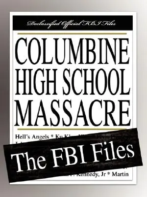 La masacre del instituto Columbine: Archivos del FBI - Columbine High School Massacre: The FBI Files