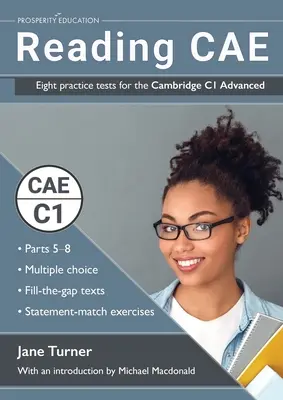 Reading Advanced: Ocho exámenes de práctica para el Cambridge C1 Advanced - Reading Advanced: Eight practice tests for the Cambridge C1 Advanced