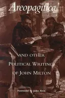 Areopagitica y otros escritos políticos de John Milton - Areopagitica and Other Political Writings of John Milton