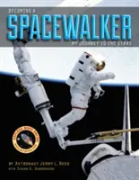 Convertirse en astronauta: Mi viaje a las estrellas - Becoming a Spacewalker: My Journey to the Stars