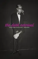 El Carnaval Oscuro: Retratos de la Noche Interminable - The Dark Carnival: Portraits from the Endless Night