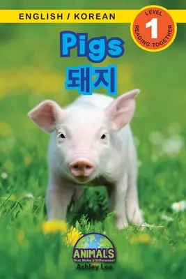 Cerdos / 돼지: Bilingüe (inglés/coreano) (영어 / 한국어) ¡Animales que marcan la diferencia! (R - Pigs / 돼지: Bilingual (English / Korean) (영어 / 한국어) Animals That Make a Difference! (Engaging R