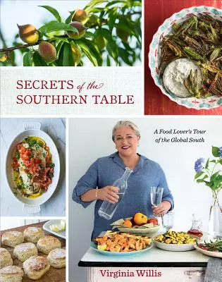 Secretos de la mesa sureña: Un recorrido gastronómico por el Sur Global - Secrets of the Southern Table: A Food Lover's Tour of the Global South