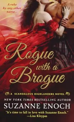 Pícaro con bigote: Una novela de Highlanders escandalosos - Rogue with a Brogue: A Scandalous Highlanders Novel