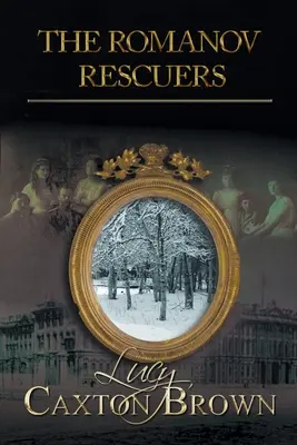 Los salvadores de los Romanov - The Romanov Rescuers