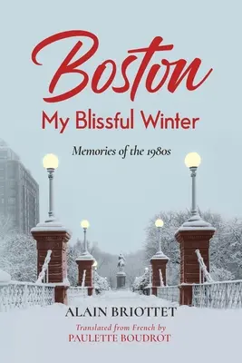 Boston: Mi invierno feliz - Boston: My Blissful Winter