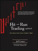 Hit and Run Trading: La Biblia de los operadores de bolsa a corto plazo - Hit and Run Trading: The Short-Term Stock Traders' Bible