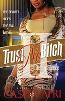 Trust No Bitch 2: Deadly Silence