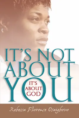 No se trata de ti, se trata de Dios - It's Not about You--It's about God