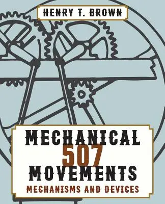 507 Movimientos Mecánicos - 507 Mechanical Movements